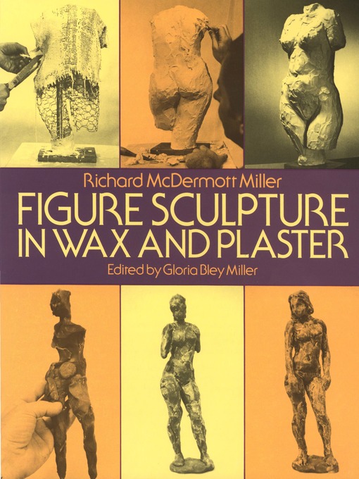 Title details for Figure Sculpture in Wax and Plaster by Richard Miller - Available